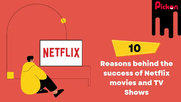 10 Pillars Behind Netflix Success Story