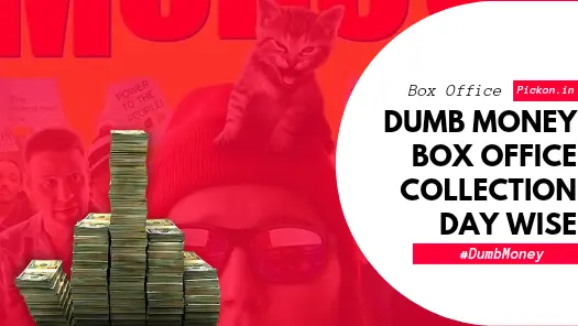 Dumb Money Box Office Collection Day Wise [New] Mojo Numbers